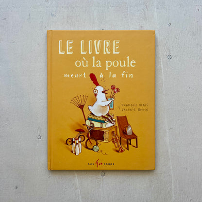 Le livre où la poule meurt à la fin, par Les 400 coups