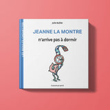 Jeanne la montre n’arrive pas à dormir